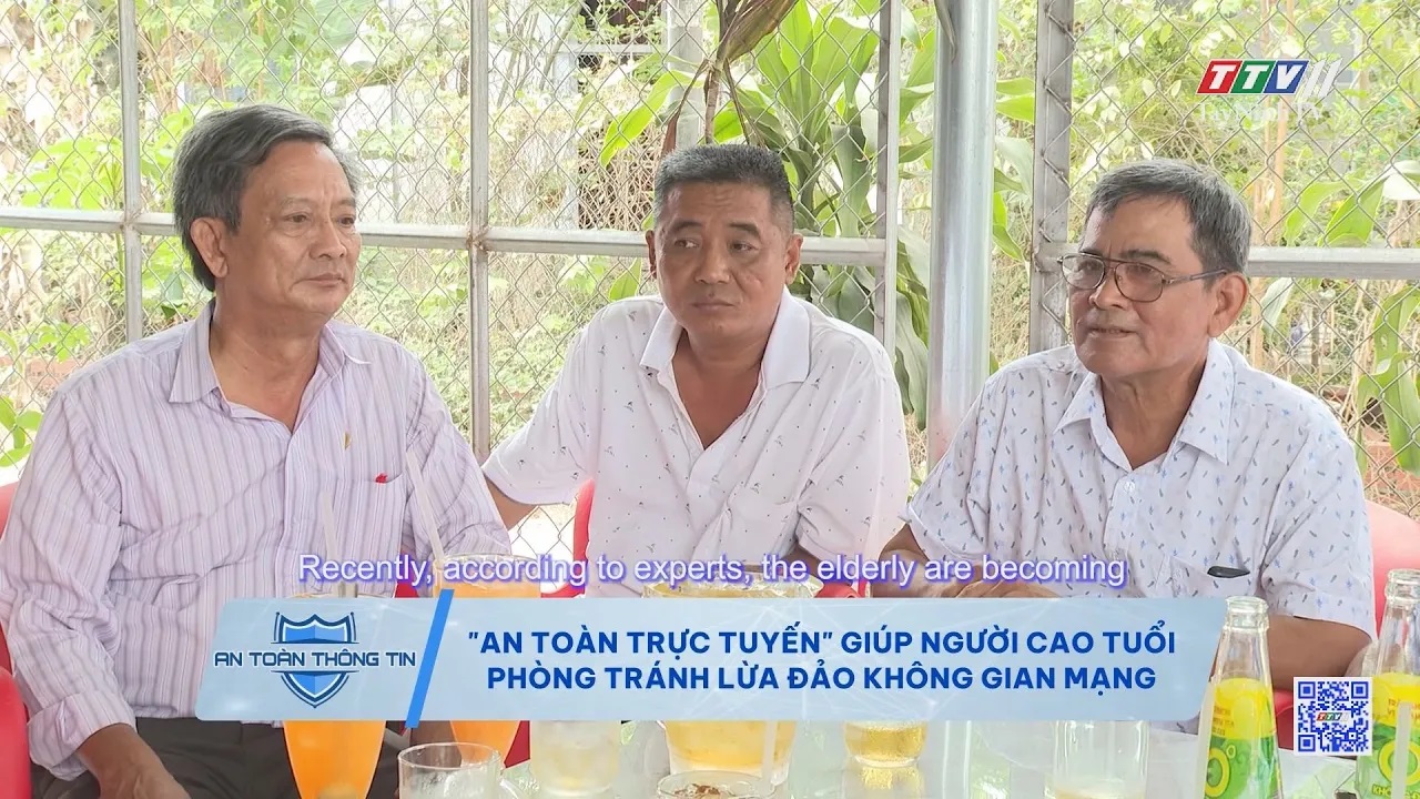 An toàn trực tuyến giúp người cao tuổi phòng tránh lừa đảo qua không gian mạng | AN TOÀN THÔNG TIN | TayNinhTV